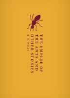 The Empire of the Ants and Other Stories