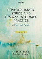 Post-Traumatic Stress and Trauma-Informed Practice