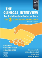 The Clinical Interview for Relationship-Centered Care: The Three Function Approach