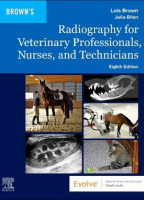 Radiography for Veterinary Professionals, Nurses, and Technicians