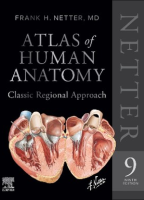Netter Atlas of Human Anatomy: Classic Regional Approach (hardcover): Professional Edition with NetterReference