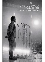 Che Guevara Talks to Young People