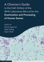 A Clinician's Guide to the Sixth Edition of the WHO Laboratory Manual for the Examination and Processing of Human Semen
