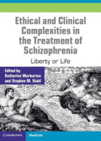 Ethical and Clinical Complexities in the Treatment of Schizophrenia