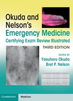 Okuda and Nelson's Emergency Medicine Certifying Exam Review Illustrated