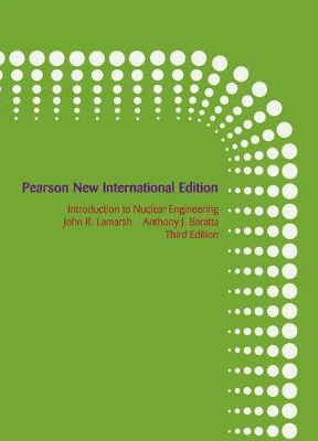 Introduction to Nuclear Engineering - 9781292025810