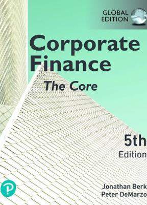 Corporate Finance: The Core, Global Edition - 9781292431611