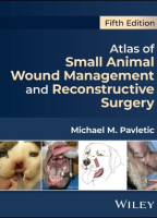 Atlas of Small Animal Wound Management and Reconstructive Surgery