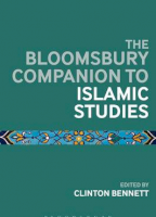The Bloomsbury Companion to Islamic Studies