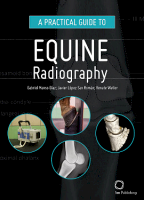 A Practical Guide to Equine Radiography - 9781789180145