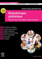 Kinésithérapie Pédiatrique : Éléments Pour Une Pratique Clinique Raisonnée