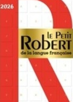 Le Petit Robert De La Langue Française (édition 2026)