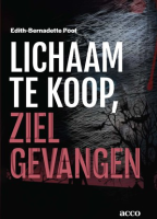 Lichaam te koop, ziel gevangen