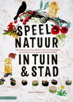 Speelnatuur in tuin & stad