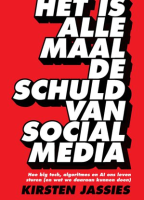 Het is allemaal de schuld van social media