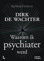 Waarom ik psychiater werd