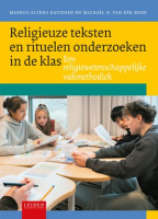 Religieuze teksten en rituelen onderzoeken in de klas