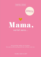 Mama, vertel eens