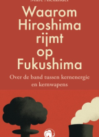 Waarom Hiroshima rijmt op Fukushima