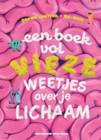 Een boek vol vieze weetjes over je lichaam