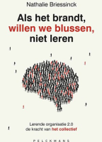 Als het brandt, willen we blussen, niet leren