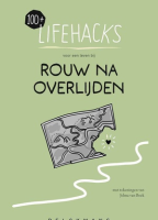 100+ Lifehacks voor een leven bij rouw na overlijden